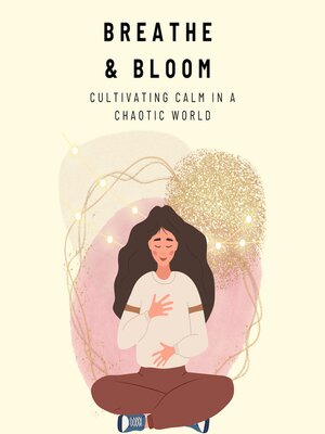 cover image of Breathe & Bloom